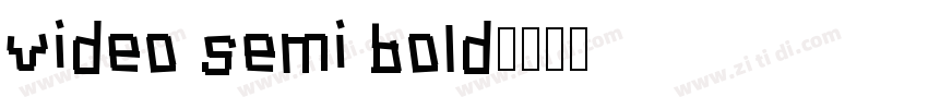 video semi bold字体转换
